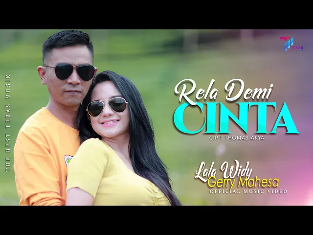 Download MP3 Lala Widy ft Gerry Mahesa - RELA DEMI CINTA (Official Music Video)