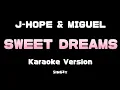 Download Lagu Jhope \u0026 Miguel - Sweet Dreams (Karaoke version)