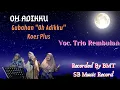 Download Lagu OH ADIKKU - Gubahan  \