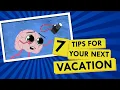 7 AD Friendly Tips to Make Your Next Vacation Awesome