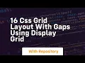 16 css grid layout with gaps using display grid