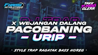 dj trap pacobaning urip x wejangan dalang full bass horeg fhams revolution