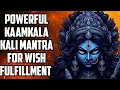 Download Lagu Powerful Kaamkala Kali Tantrik Mantra For Wish FulFillment | Kamakala Kali Mantra