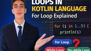 Kotlin Loops Explained in Detail For Loop While Loop Do While Beginner Guide