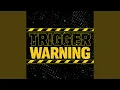 TRIGGER WARNING