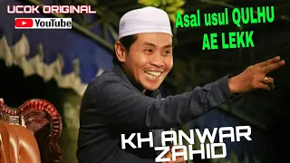 Download KH Anwar Zahid :Qulhu ae Lek kesuwen MP3