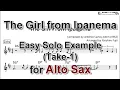 Download Lagu The Girl from Ipanema - Easy Solo Example for Alto Sax (Take-1, Revised)
