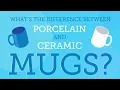 What s the Difference Between Porcelain and Ceramic Mugs