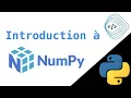 Introduction a NumPy - Les Bibliotheques Python pour le Calcul Scientifique