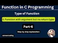 Function with argument but no return type in c type of function in c programming sameercoding
