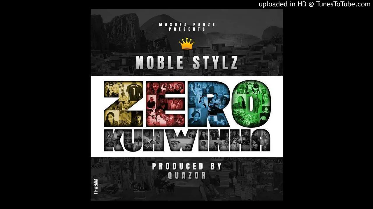 Noble Stylz - Zero Kuhwinha (Prod by QuaZor@YGE)