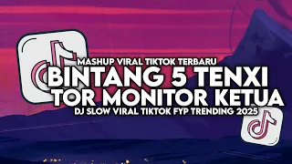 dj bintang 5 tenxi x tor monitor ketua orang baru lebe gacor slow viral tiktok maman fvndy 2025