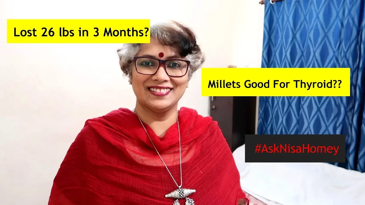Millets Are Good For Thyroid?? #AskNisaHomey Episode - 4   Skinny Recipes