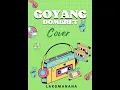 Download Lagu Goyang Dombret (Cover ) - LaksManana