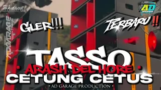 dj middle tasso arash del hore terbaru cetung cetus bass horeg ad garage production