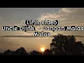 Download Lagu (Lirik Video) Uncle Djink - Jangan Malas Malas