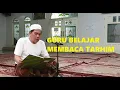 Download Lagu GURU UDIN BELAJAR MEMBACA TARHIM