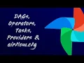 Airflow tutorial - DAGs Operators Tasks Providers airflow cfg
