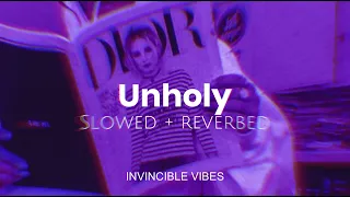 Unholy - Sam Smith \u0026 Kim Petras | Slowed + Reverbed | Attractive Playlist🥵❤