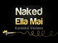 Lagu Ella Mai - Naked (Karaoke Version)