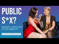 Lagu Public Sex: Why Taking Risks Turns Some People On | What's Love Got To Do With It #141