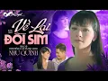 Lagu Về Lại Đồi Sim - Như Quỳnh | Sáng Tác: Đynh Trầm Ca \u0026 Mã Thu Giang | Official Music Video