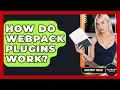 How Do Webpack Plugins Work - JavaScript Toolkit