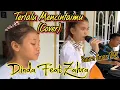 Download Lagu Terlalu Mencintaimu Cover Dinda Asyinta Feat Zahra Sima #dangdutviralterbaru2023