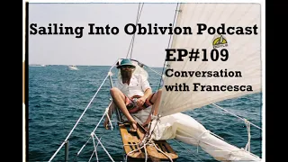 EP#109 Conversation with Francesca