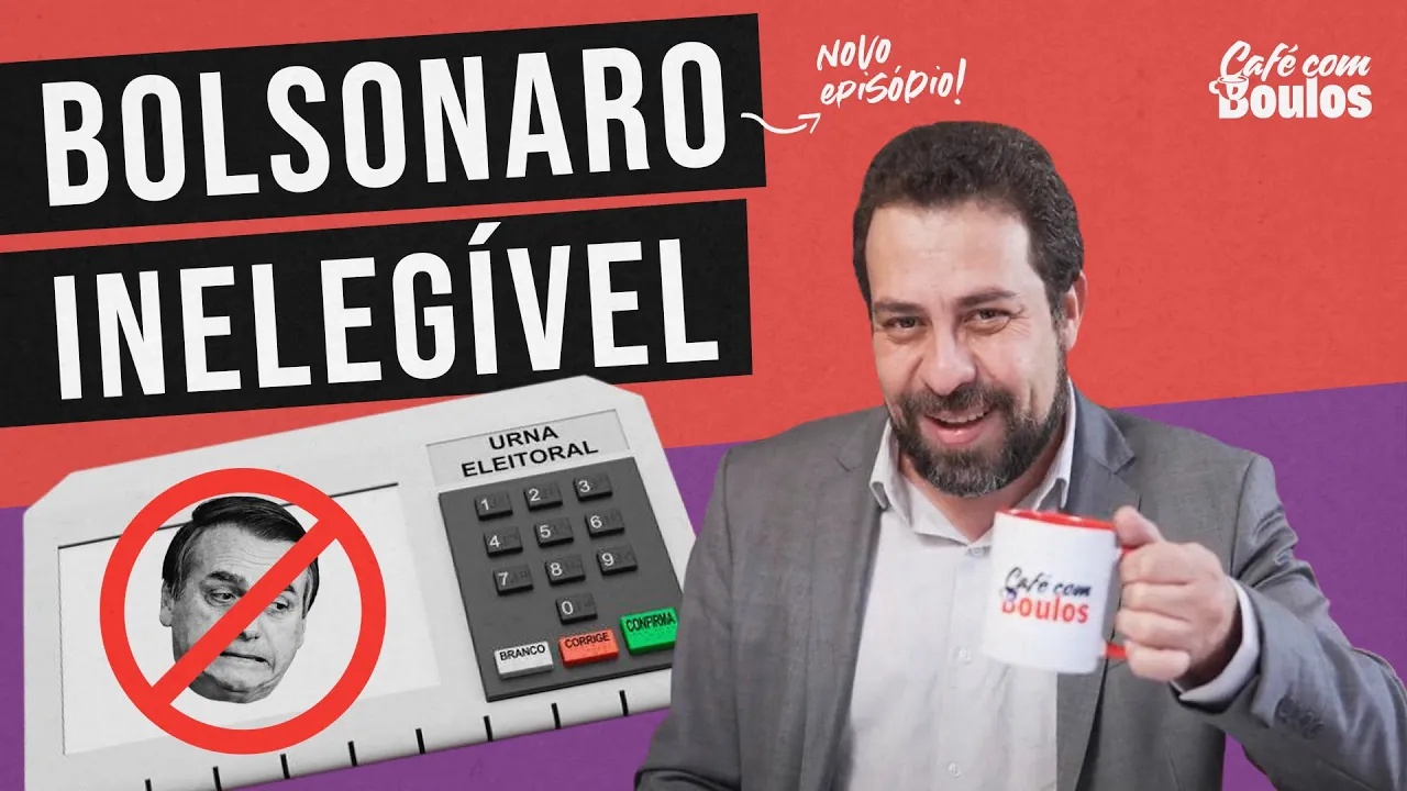 BOLSONARO INELEGÍVEL | Café com Boulos
