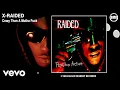 Download Lagu X-Raided - Crazy Than A Mutha Fuck (Official Audio - Explicit)