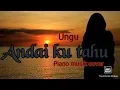 Andai ku tahu - UNGU || Instrument Piano musik cover