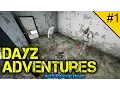 DayZ Adventures Episode 1 DayZ Standalone