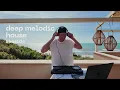 deep melodic house seaside mix // summer vibes