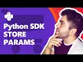 Filestack How Tos Harnessing Store Parameters with the Python SDK