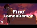 Download Lagu Fine -Lemon Demon | speed up + lyrics | satellite.