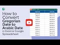 How to convert Gregorian Date to Arabic Date in Excel