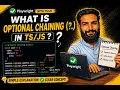 17 What is Optional Chaining in in Hindi