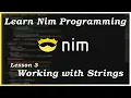 Working with Strings - Nim Tutorial Part 3