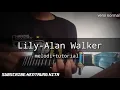 Download Lagu Lily-Alan Walker Kentrung Senar 3(Melodi+Tutorial)