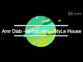 Download Lagu Amr Diab -  qusad einy  -  StyLe House