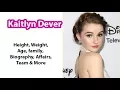 Kaitlyn Dever Height Weight Age family Biography Affairs Team More