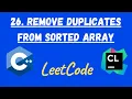 Leetcode 26 Remove Duplicates from Sorted Array C Code Explanation Top Interview 150 Series