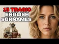 15 Tragic English Surnames If You Have One Your Family Survived the Most Terrible Times