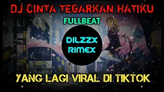  dj cinta tegarkan hatiku fullbeat yang lagi viral 