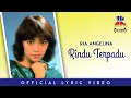 Ria Angelina - Rindu Terpadu (Official Lyric Video)
