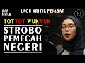 Download Lagu TOT TOT WUK WUK || STROBO PEMECAH NEGERI - NOIRNA RAP HIJAB (Official Music Video)