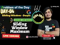 K Sized Subarray Maximum Gfg potd 1Feb LeetCode - 239 Sliding Window Maximum Deque