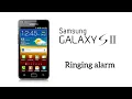 Samsung Galaxy S2 Alarm - Ringing alarm