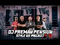 Download Lagu dj preman pensiun versi angklung_style 69 project